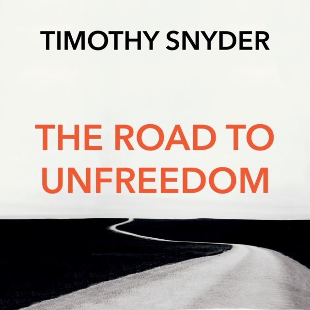 Road to Unfreedom