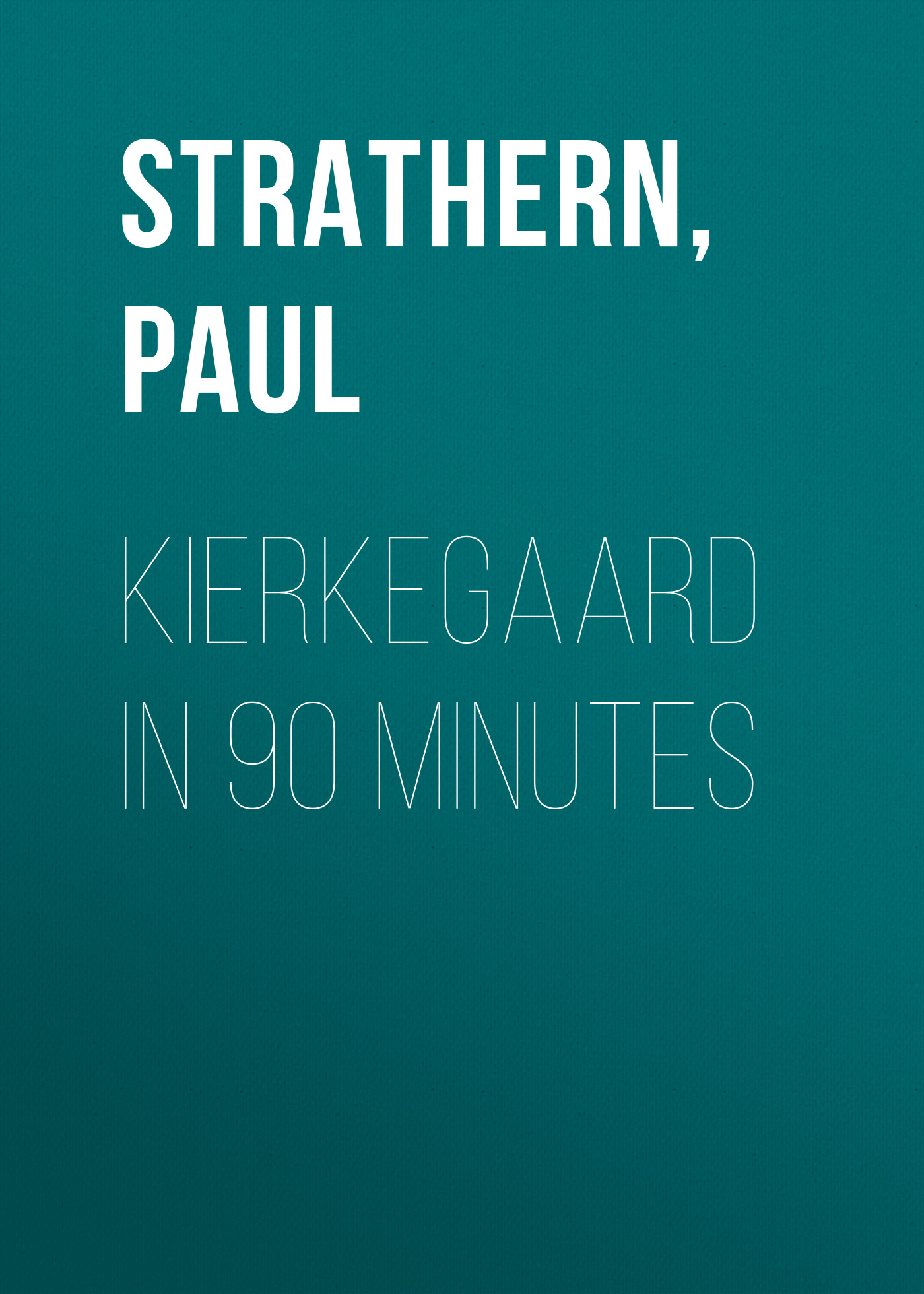 Kierkegaard in 90 Minutes