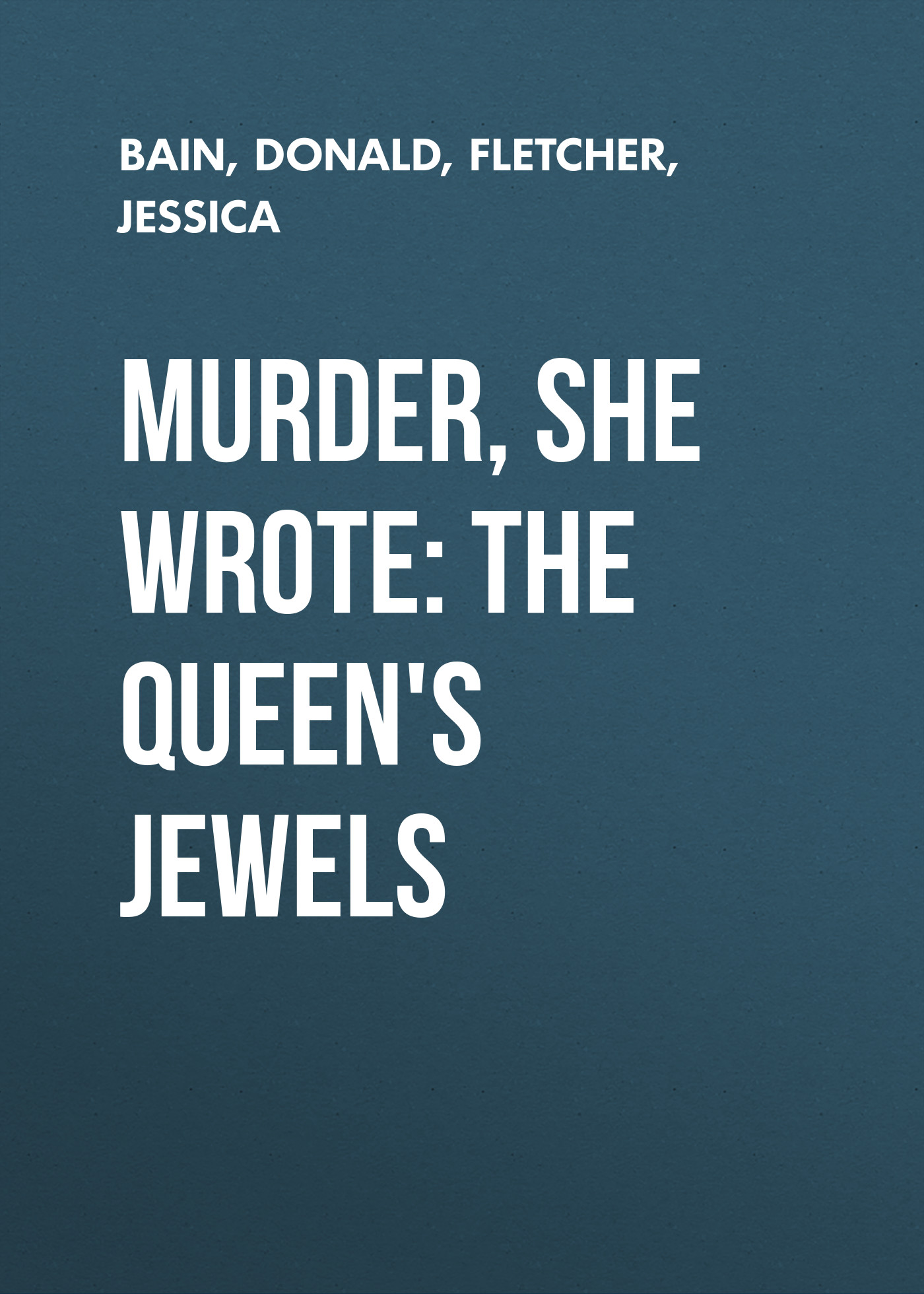 Murder, She Wrote: The Queen's Jewels