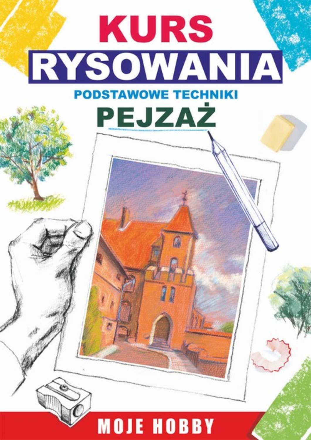 Kurs rysowania Podstawowe techniki. Pejzaż