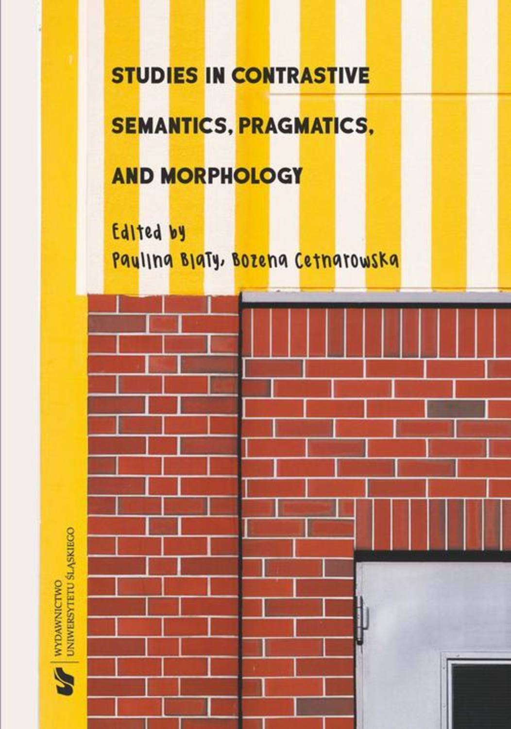 Отсутствует Studies in Contrastive Semantics, Pragmatics, and Morphology oxford studies in metaphysics