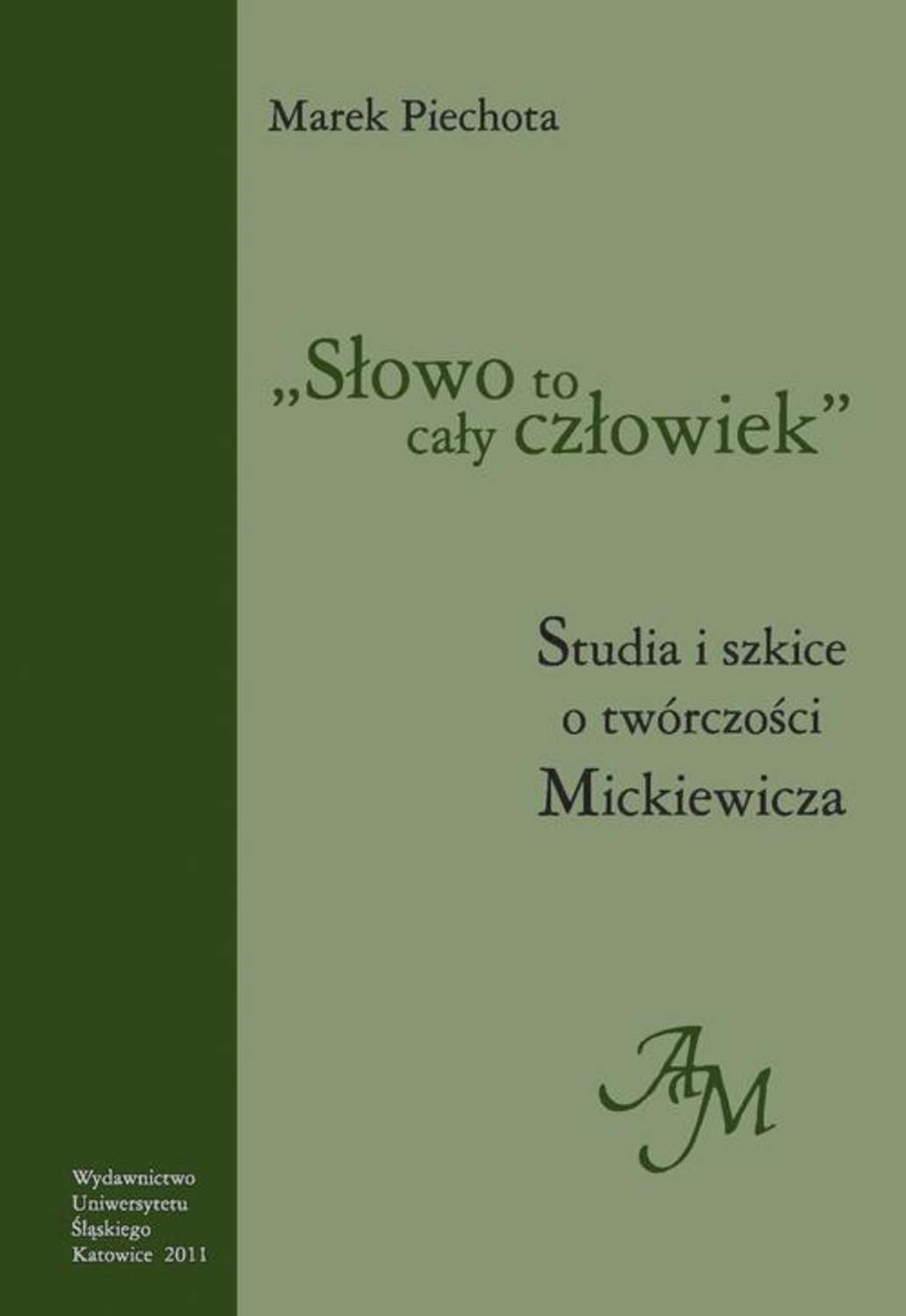 "Słowo to cały człowiek"