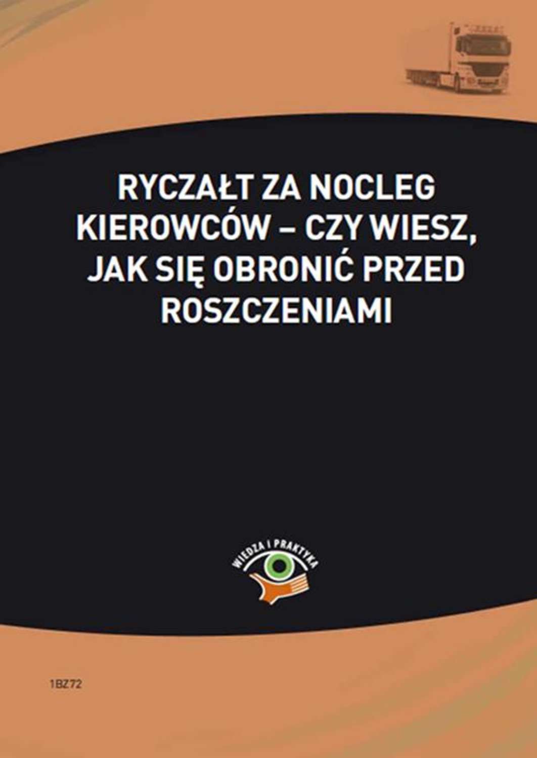 

Ryczałt za nocleg kierowców – czy wiesz, jak się obronić przed roszczeniami