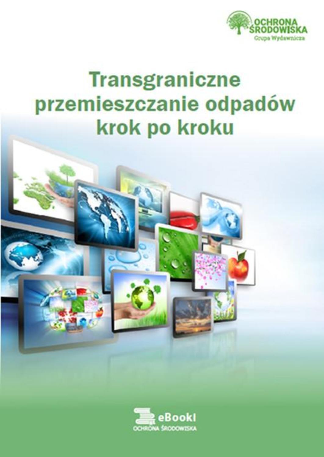 

Trangraniczne przemieszczanie odpadów krok po kroku