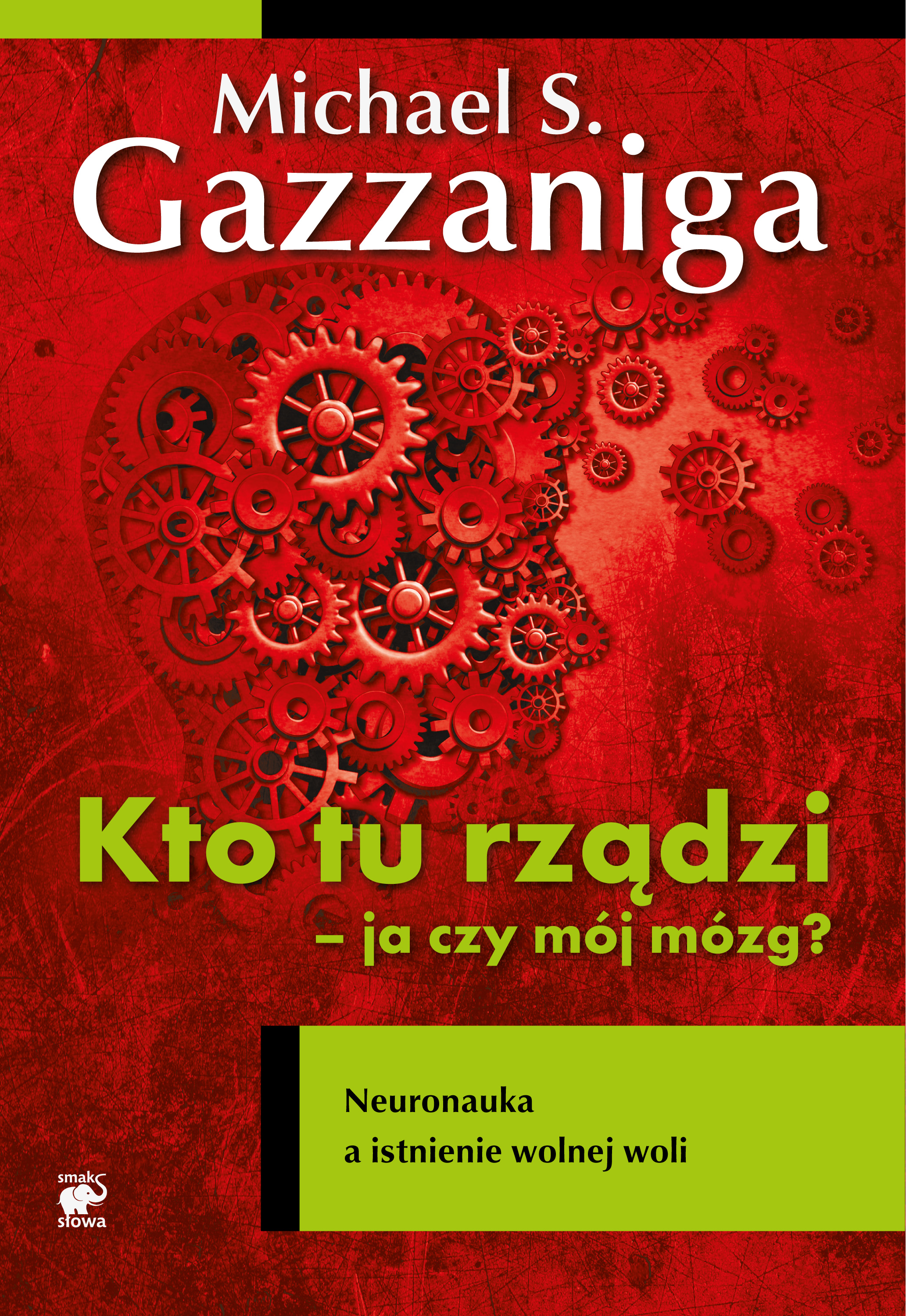 

Kto tu rządzi - ja czy mój mózg