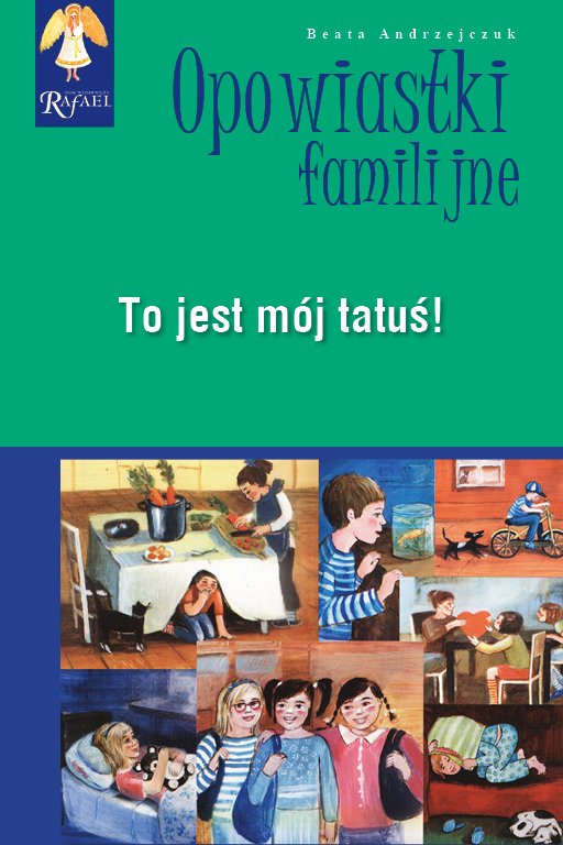 To jest mój tatuś! Seria: Opowiastki familijne