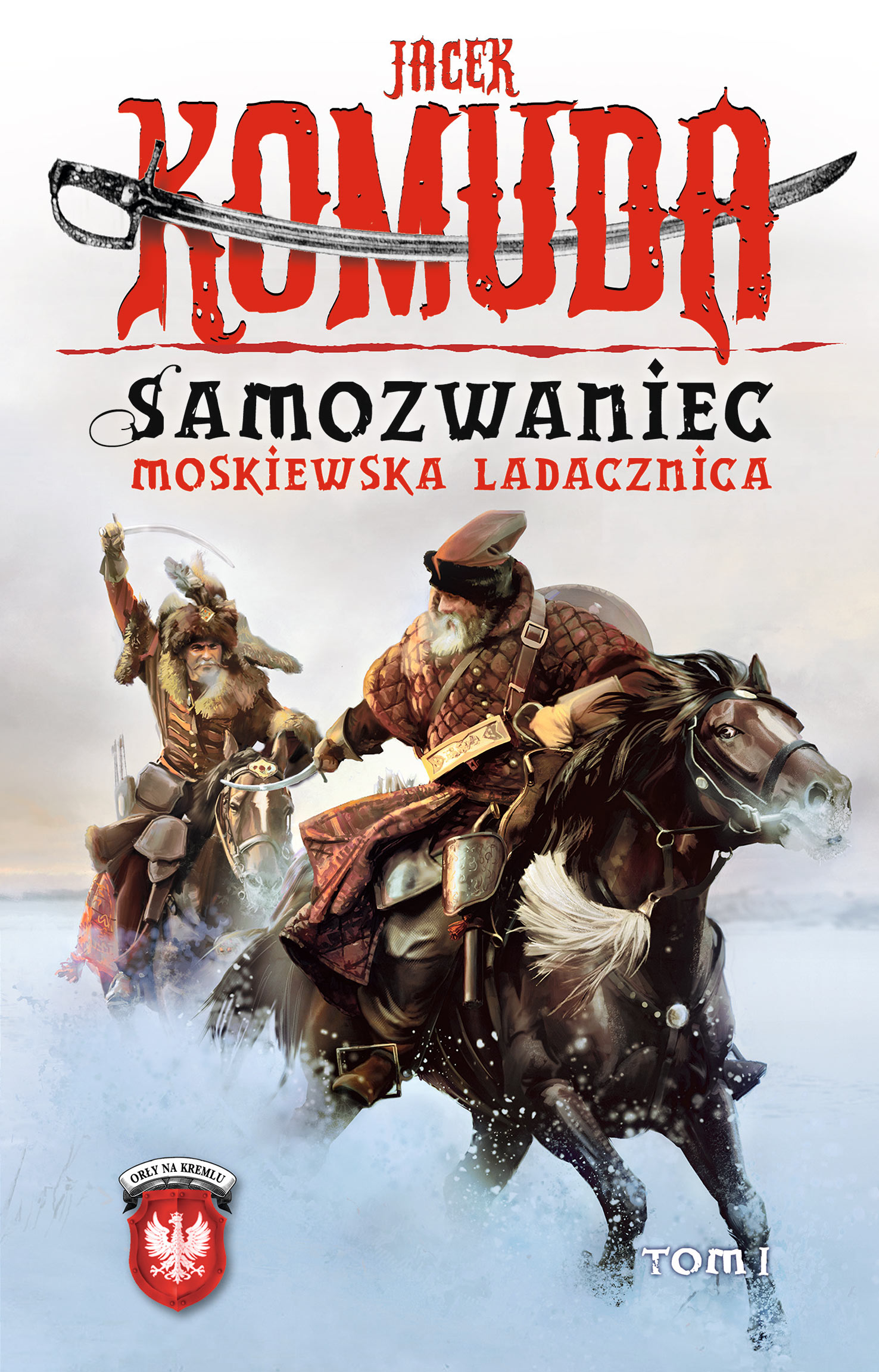 Samozwaniec. Moskiewska ladacznica – tom 1