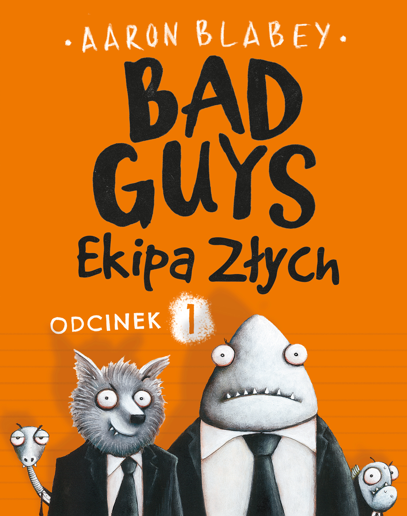 Bad Guys. Ekipa Złych Odcinek 1