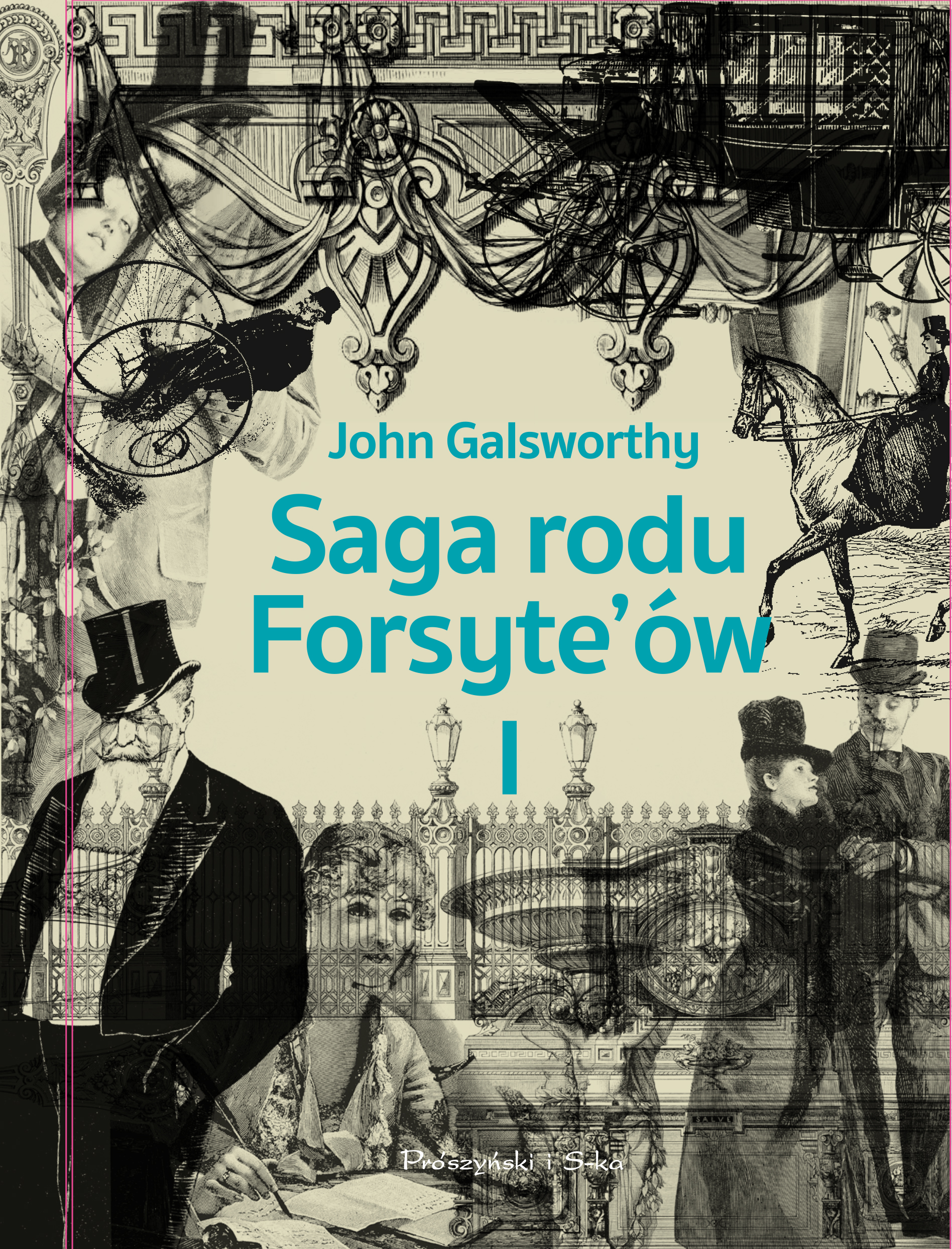 Saga rodu Forsyte`ów. Tom 1