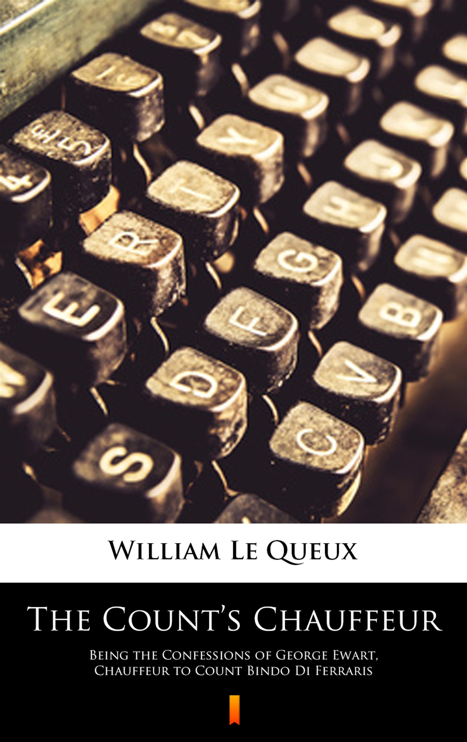 Обложка «The Count’s Chauffeur - Being the Confessions of George Ewart, Chauffeur to Count Bindo Di Ferraris»
