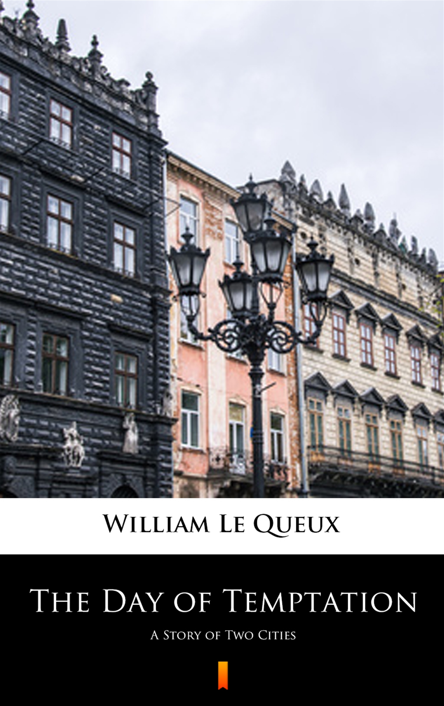 Обложка «The Day of Temptation - A Story of Two Cities»