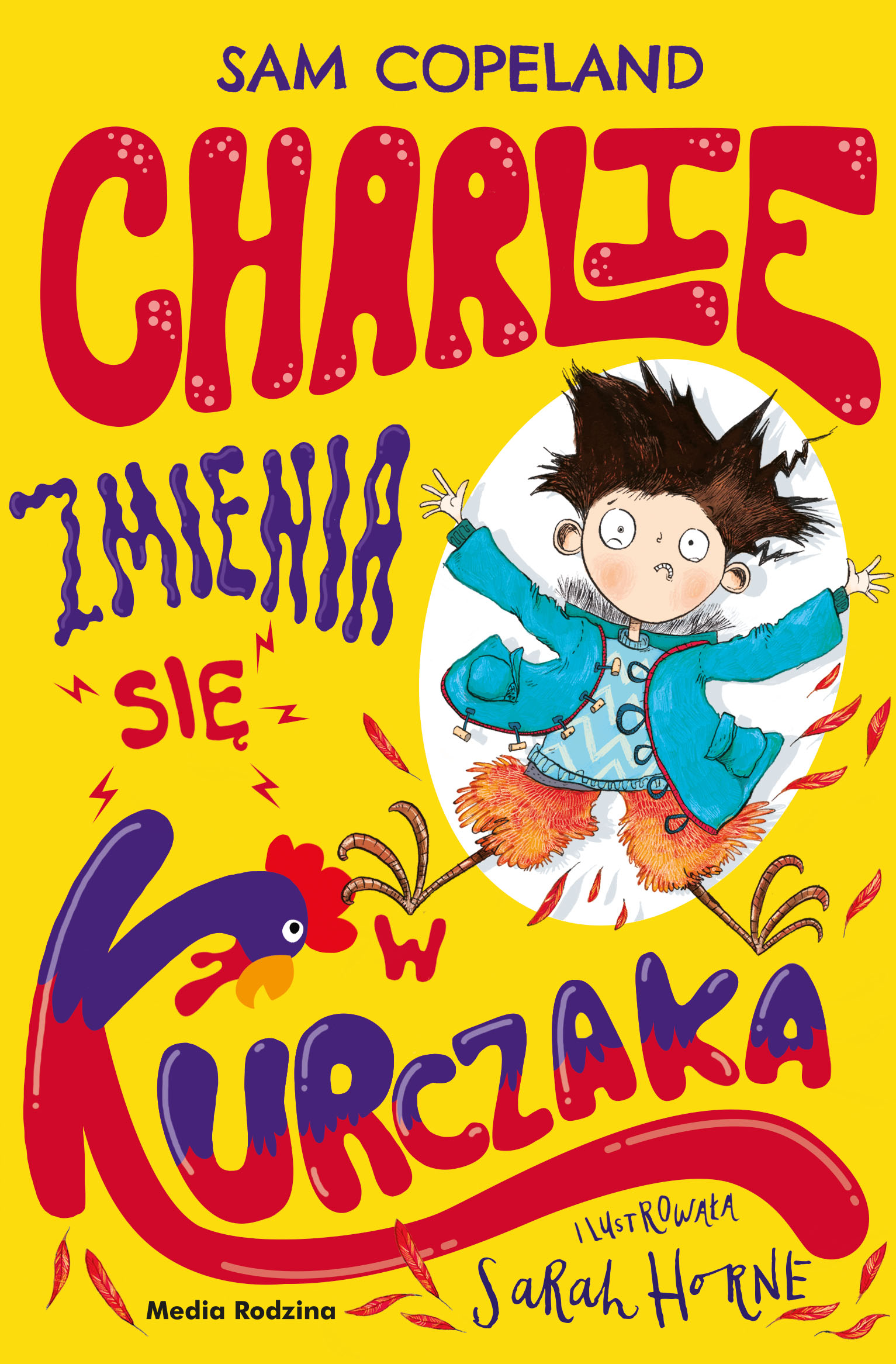 Обложка «Charlie zmienia się w kurczaka»