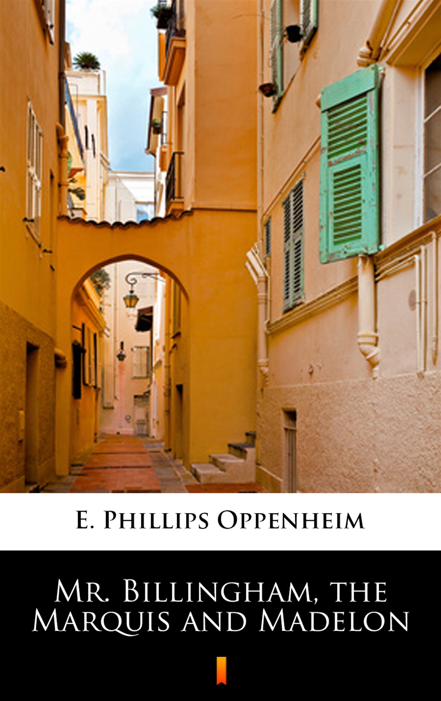 Обложка «Mr. Billingham, the Marquis and Madelon»