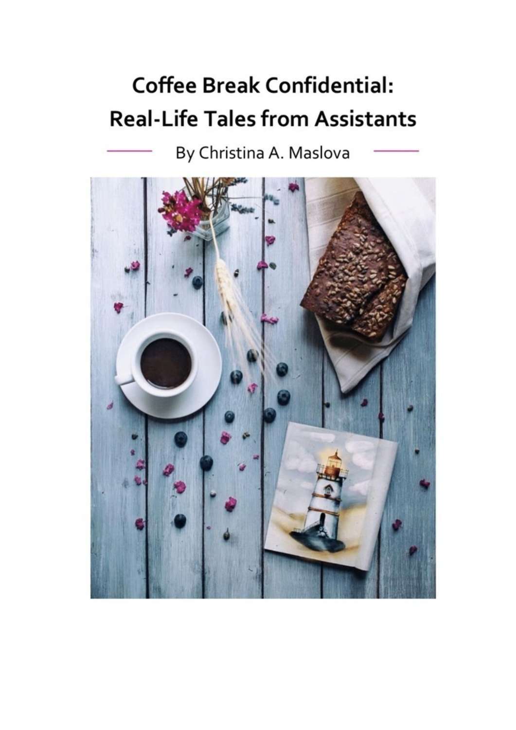 Обложка «Coffee Break Confidential. Real-Life Tales from Assistants»