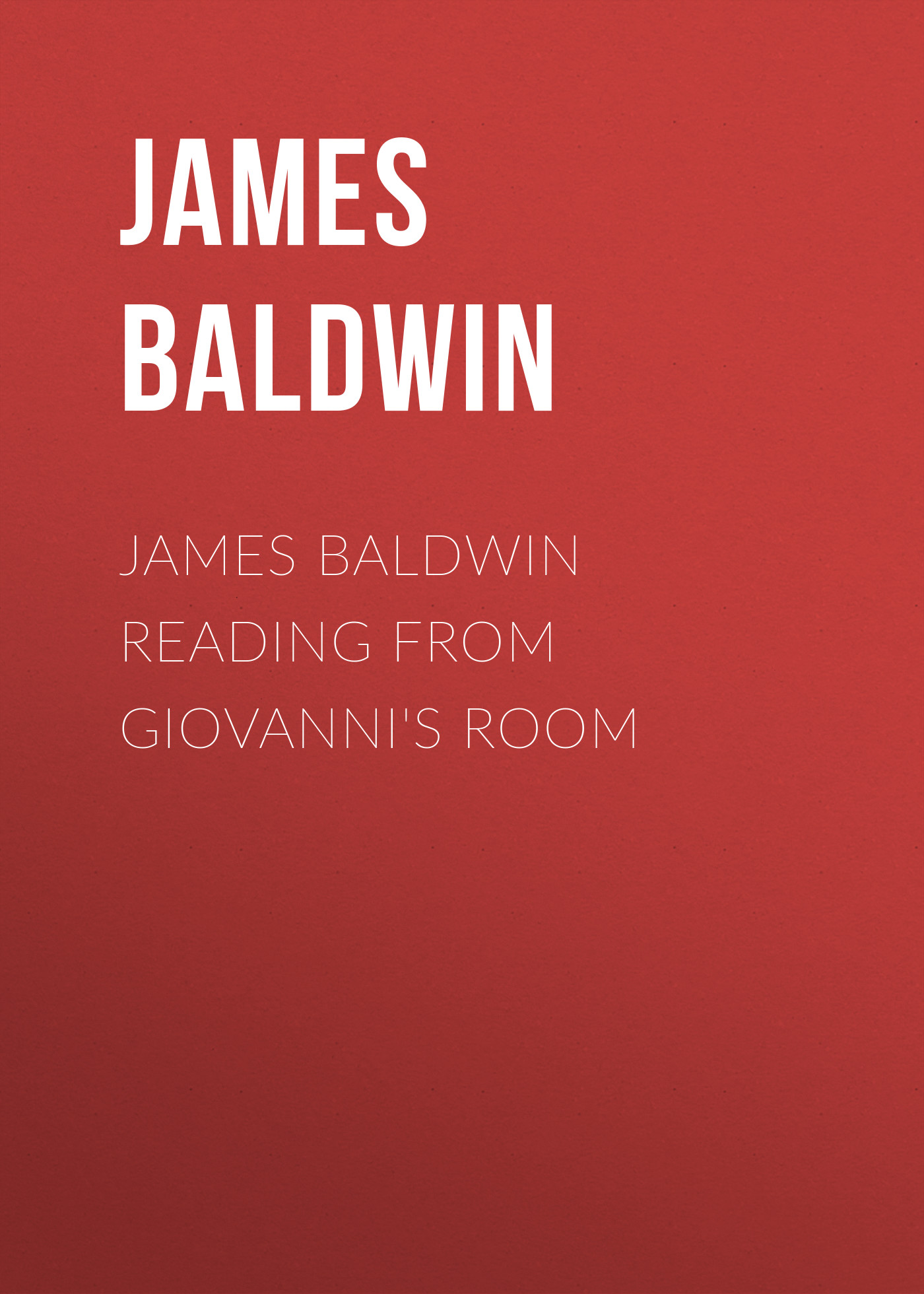 James Baldwin Reading from Giovanni's Room