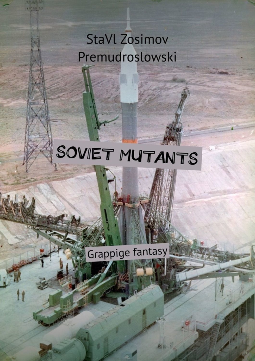 

SOVIET MUTANTS. Grappige fantasy