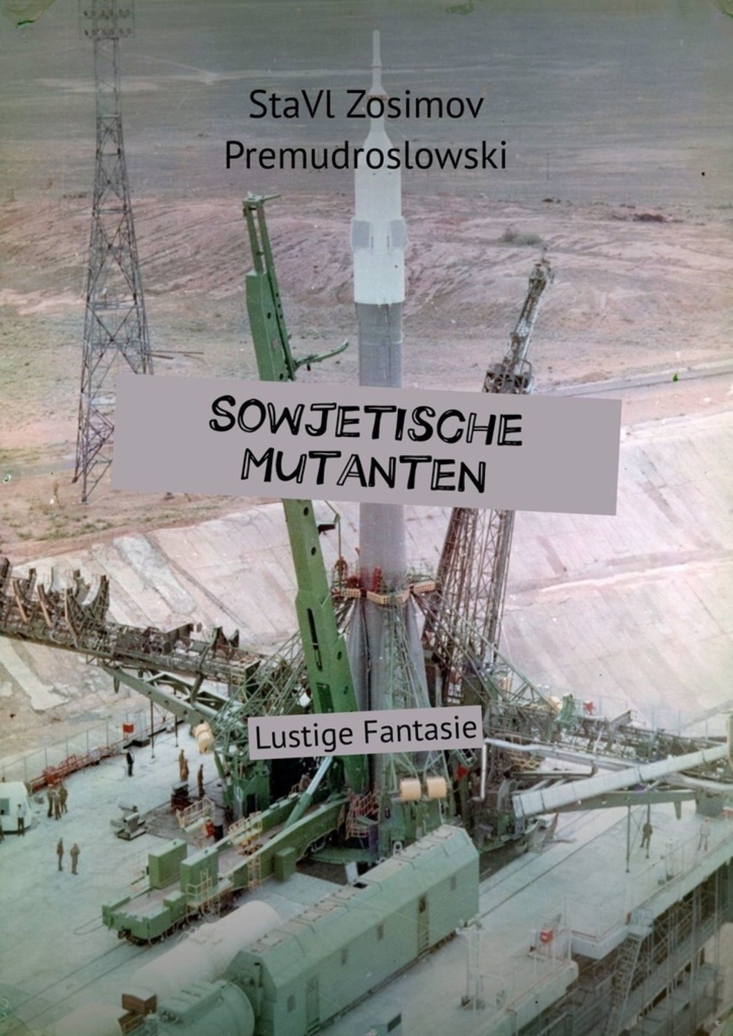 

Sowjetische Mutanten. Lustige Fantasie