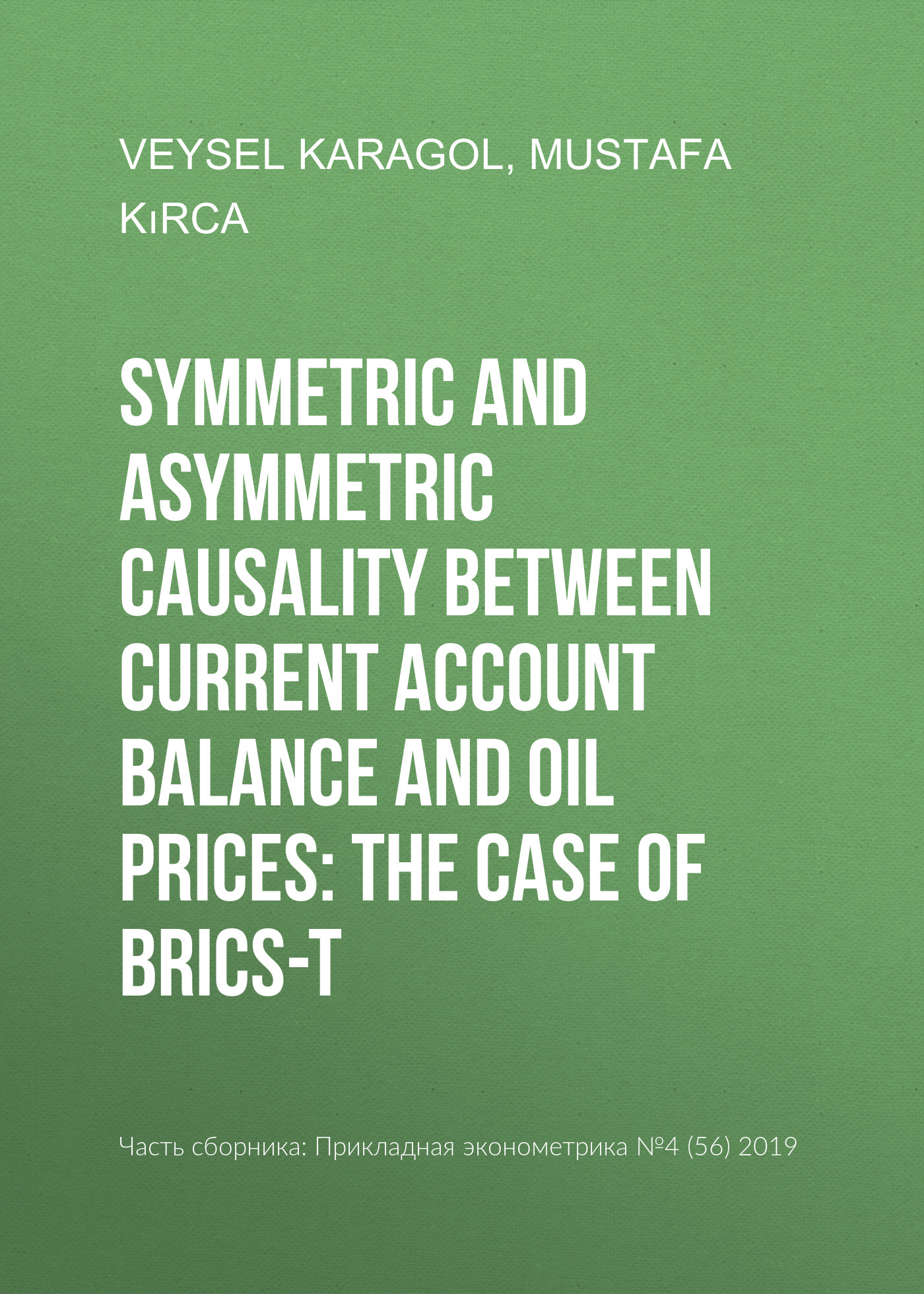 

Symmetric and asymmetric causality between current account balance and oil prices: The case of BRICS-T