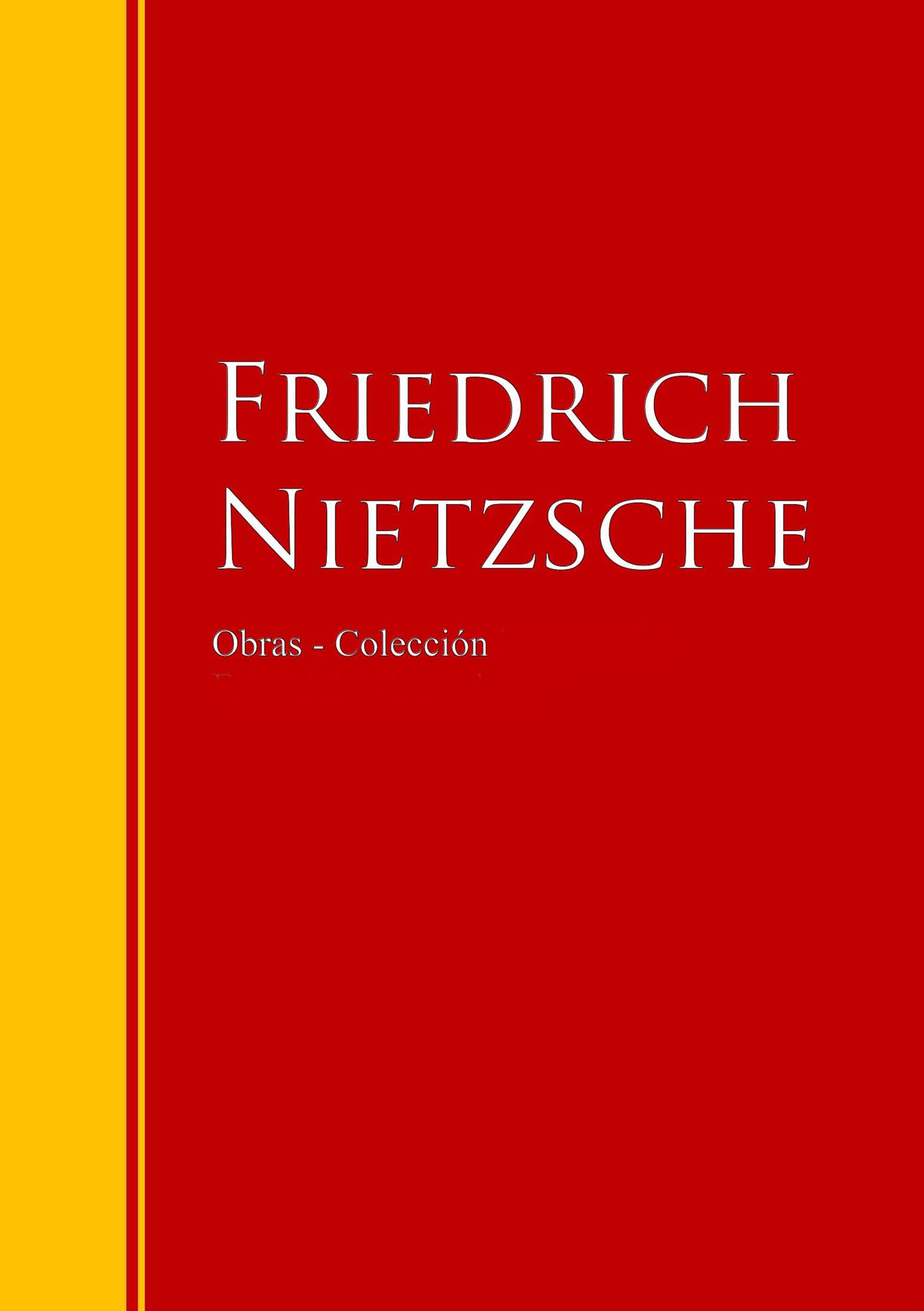 Obras - Colección de Friedrich Nietzsche