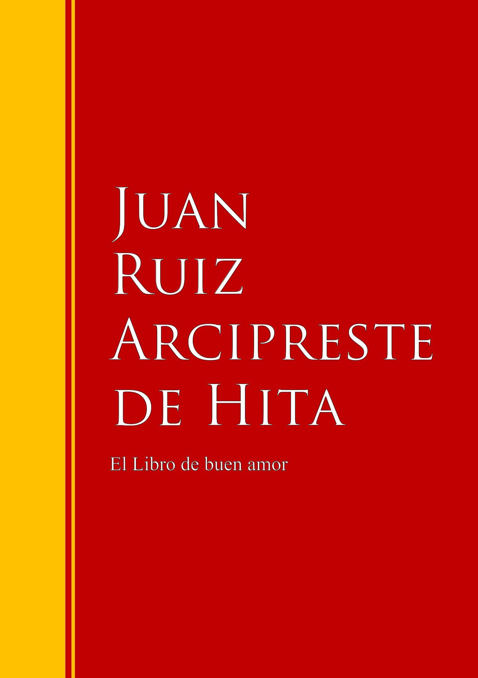 Juan Ruiz Arcipreste de Hita El Libro de buen amor de hita arcipreste libro de buen amor nivel medio