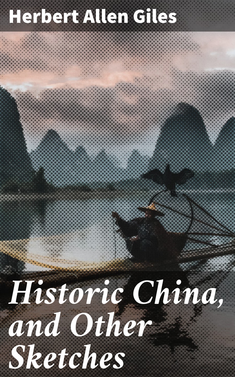 Historic China, and Other Sketches