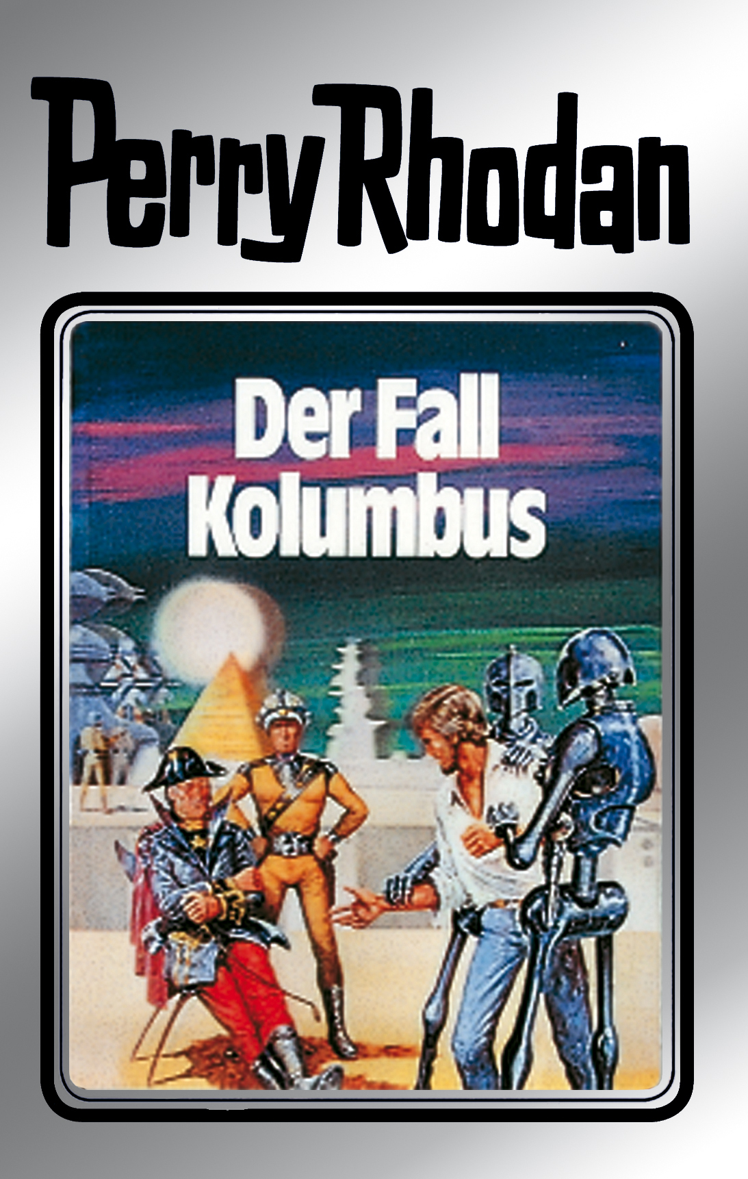 Perry Rhodan 11: Der Fall Kolumbus (Silberband)