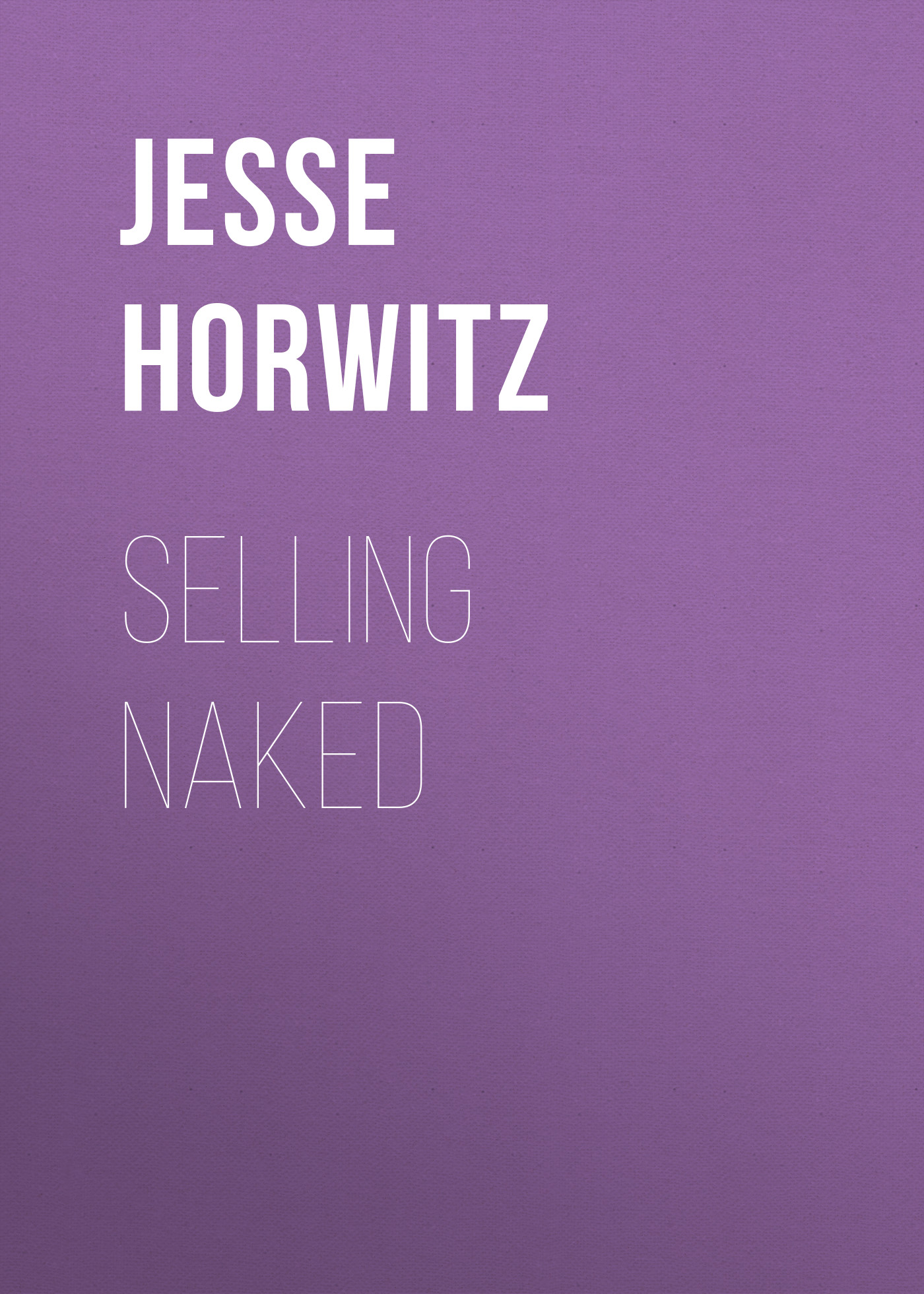 

Selling Naked