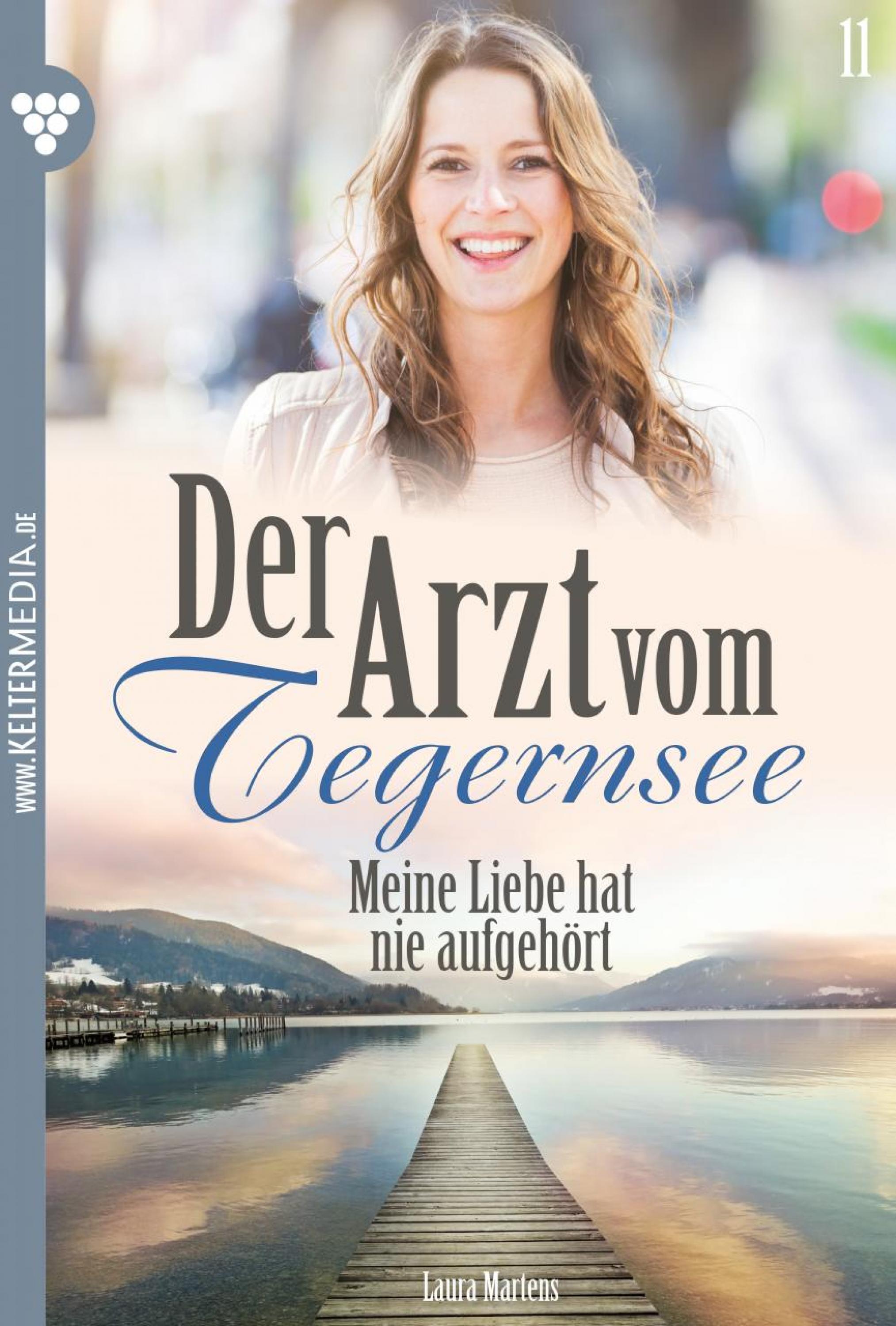 Der Arzt vom Tegernsee 11 – Arztroman