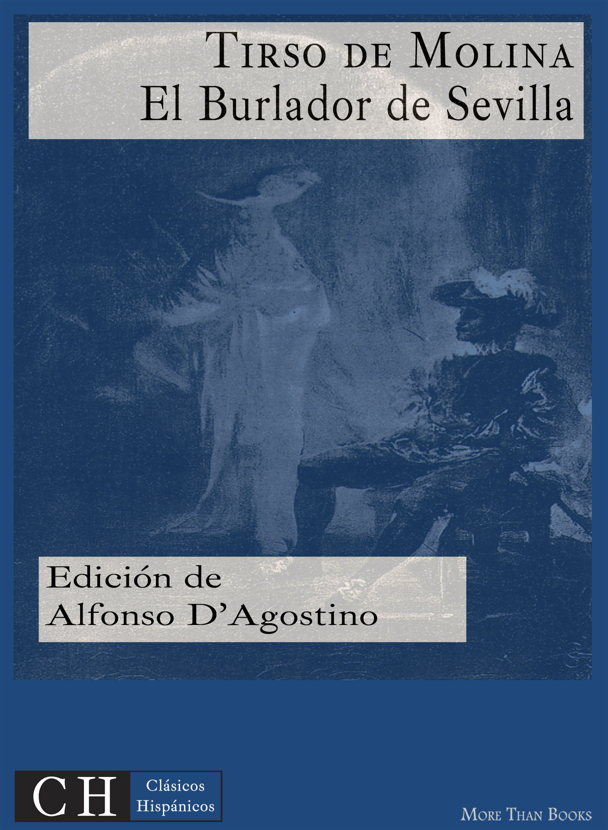 

El Burlador de Sevilla y Convidado de piedra