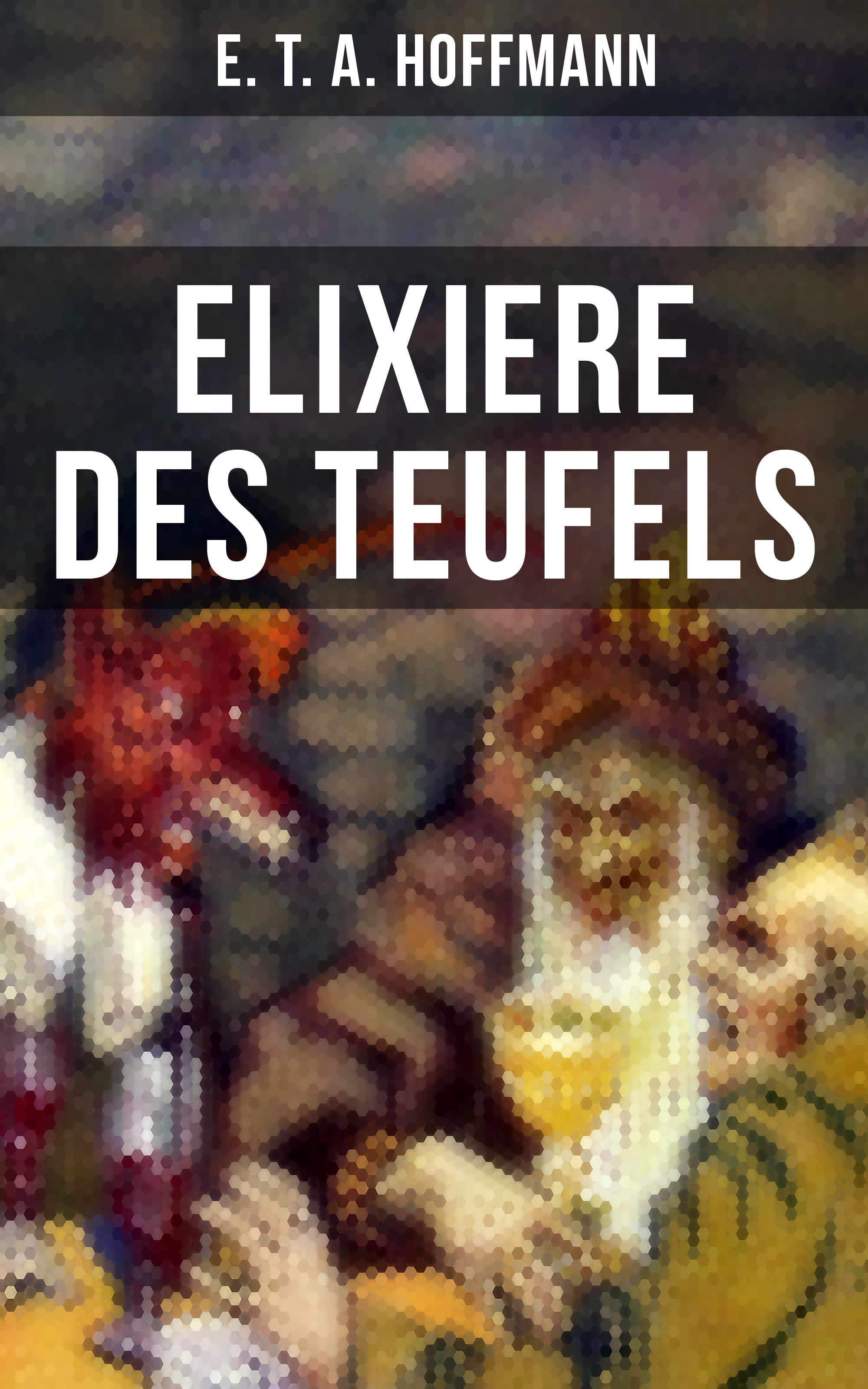 Elixiere des Teufels