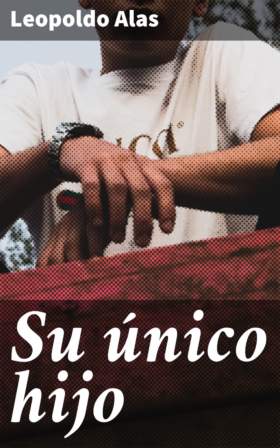 Su único hijo