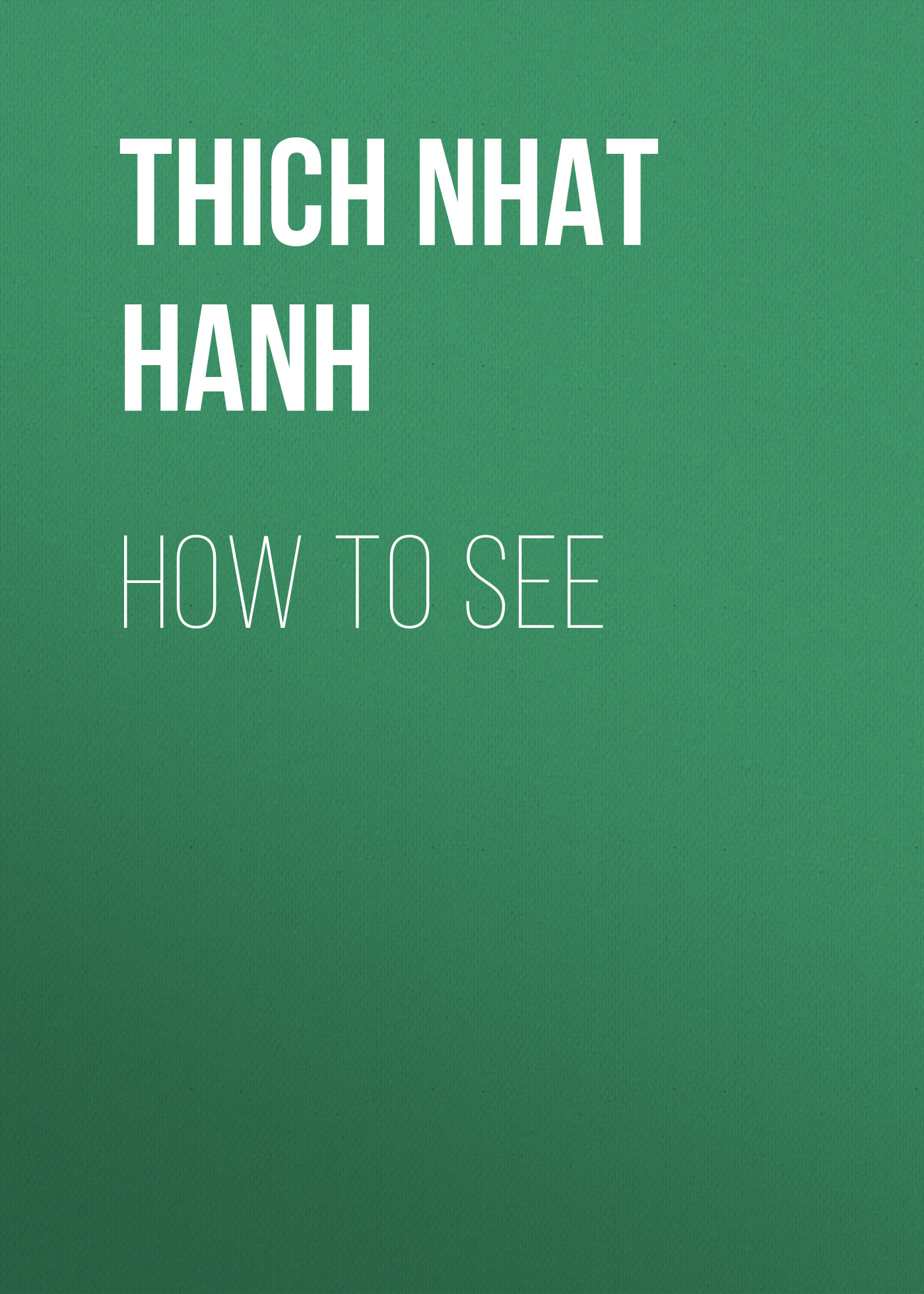 How to See