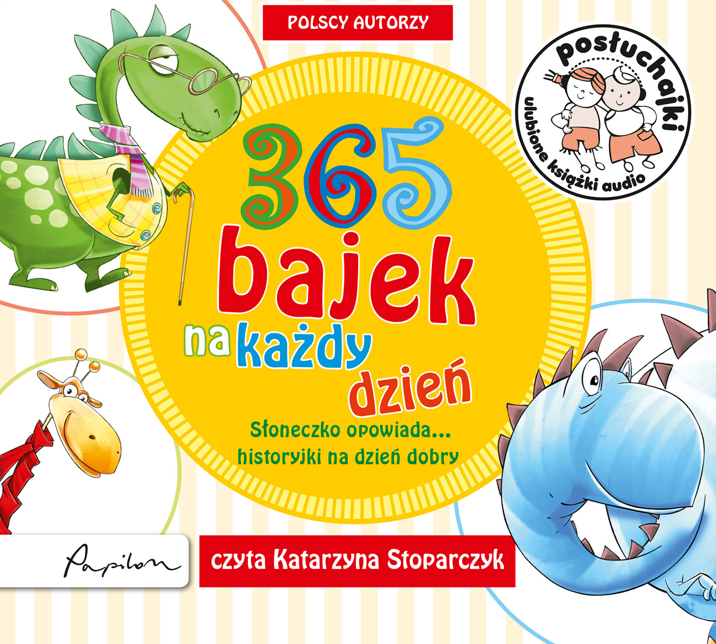 Posłuchajki. 365 bajek na każdy dzień. Słoneczko opowiada... historyjki na dzień dobry