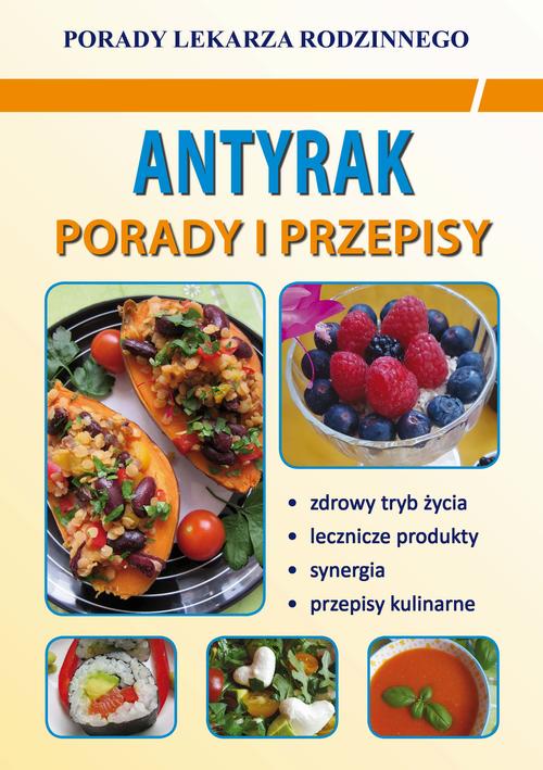 Antyrak. Porady i przepisy