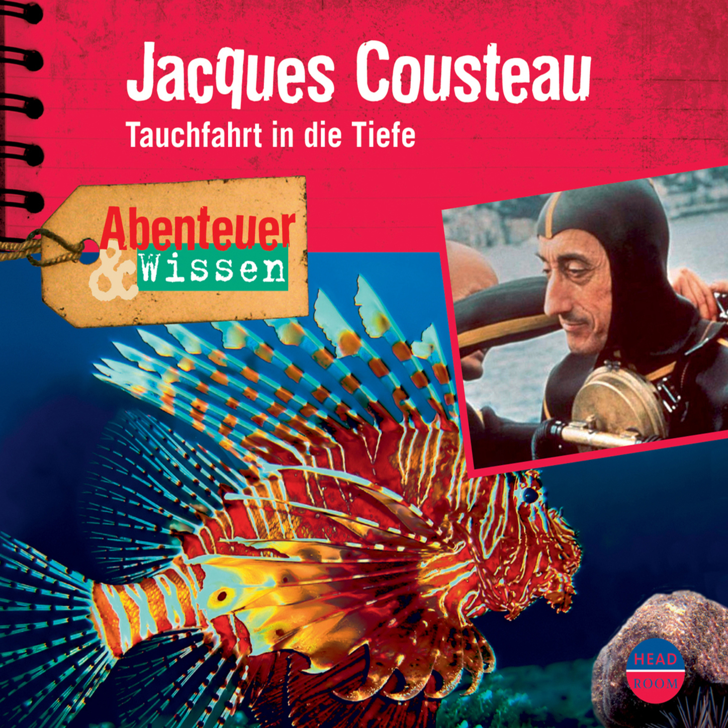 

Jacques Cousteau - Tauchfahrt in die Tiefe - Abenteuer & Wissen (Ungekürzt)