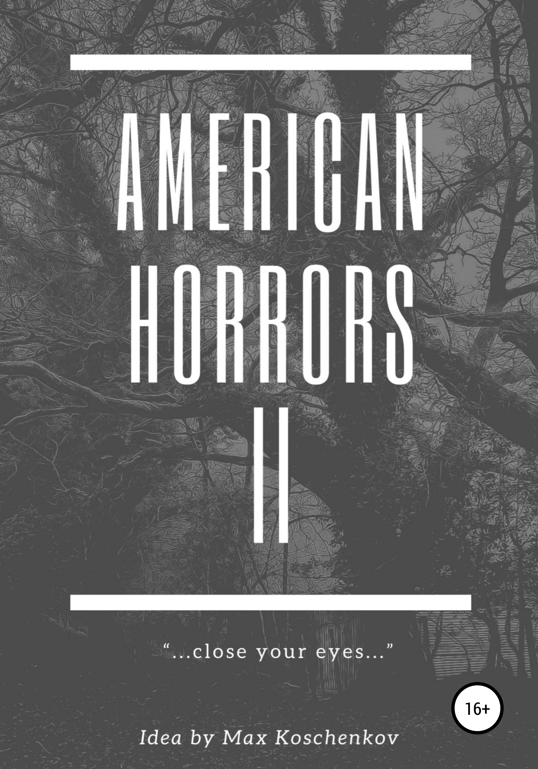 

American Horrors 2: Close your eyes