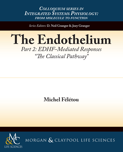 The Endothelium, Part II