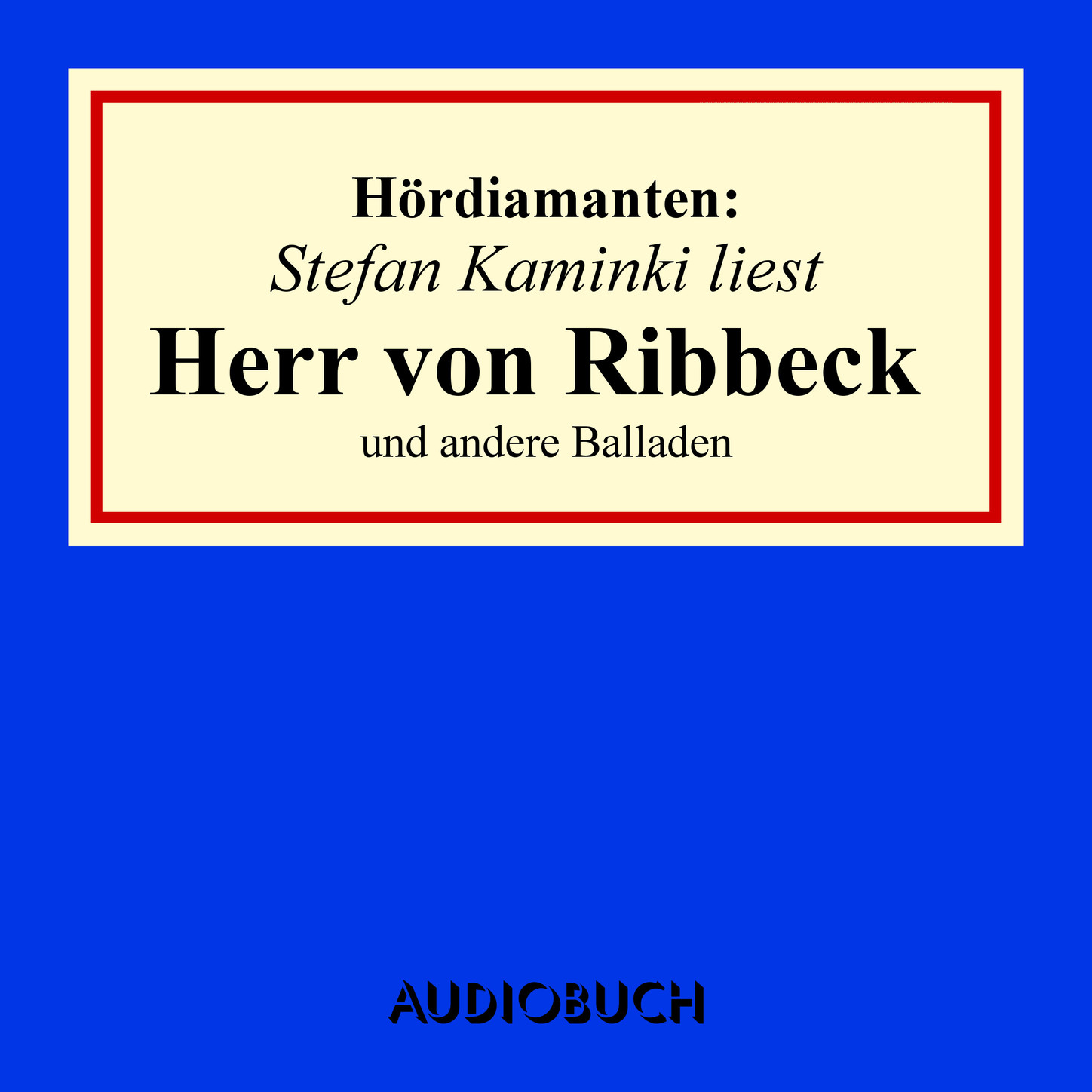 "Herr von Ribbeck" und andere Balladen - Hördiamanten (Ungekürzte Lesung)