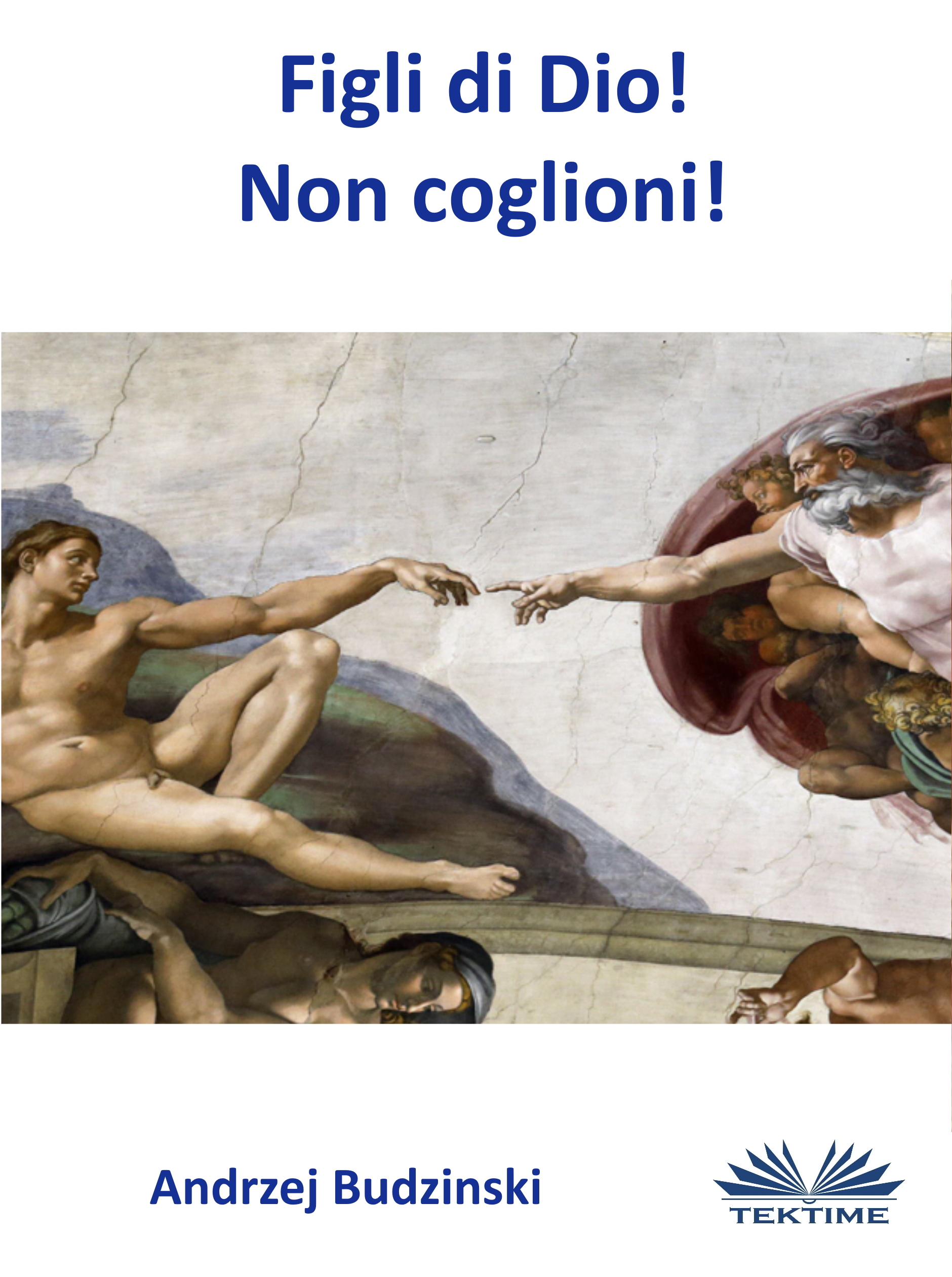 Figli Di Dio! Non Coglioni!