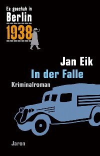 In der Falle – Jan Eik, Jaron Verlag