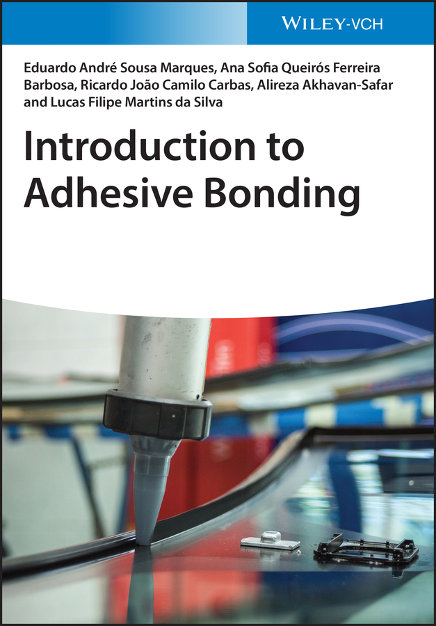 Lucas Filipe Martins Da Silva, Introduction to Adhesive Bonding
