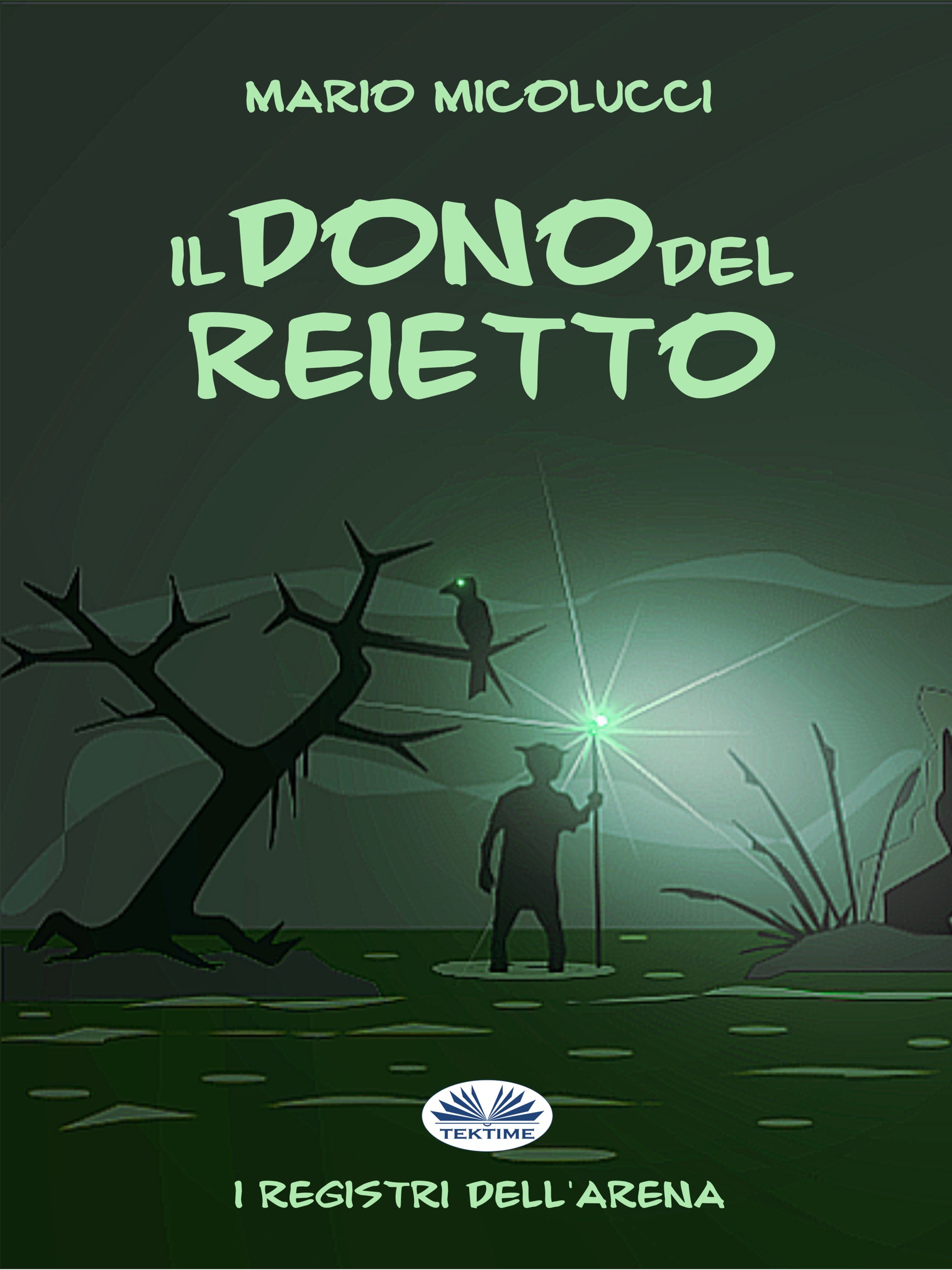 Il Dono Del Reietto