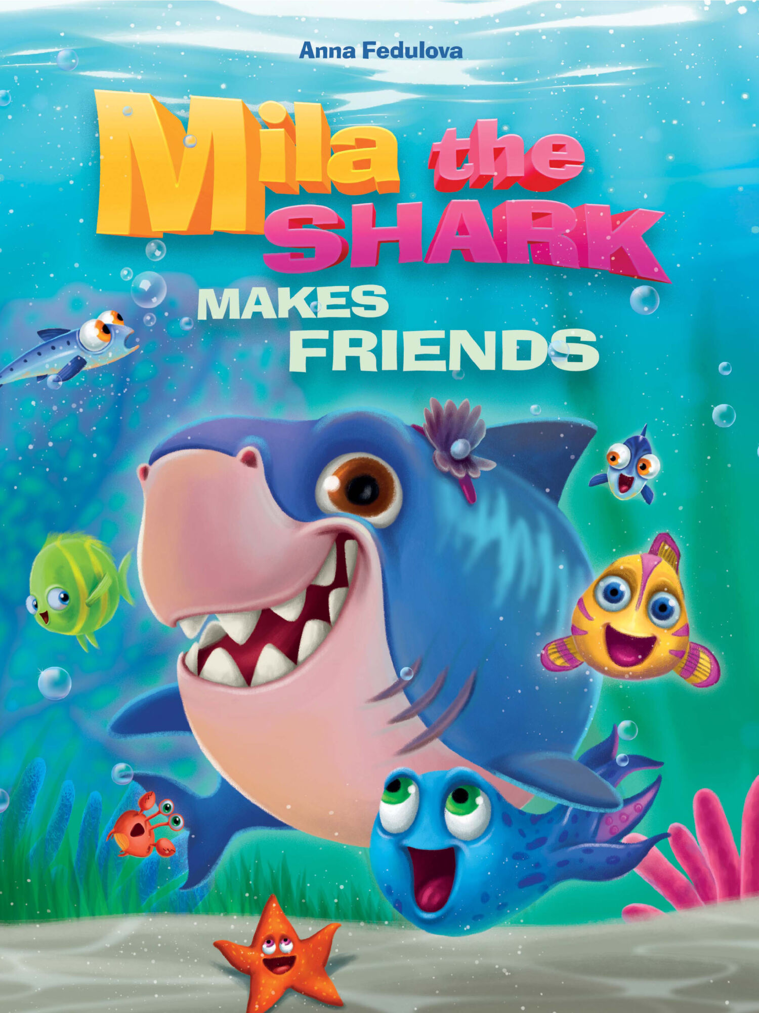 Mila the shark makes friends, Анна Федулова – скачать pdf на ЛитРес