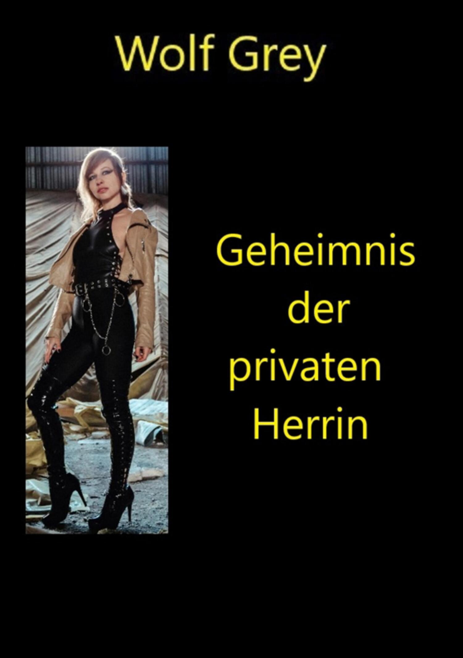 Geheimnis der privaten Herrin, Wolf Grey – читать онлайн на ЛитРес