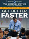 Get Better Faster. A 90-Day Plan for Coaching New Teachers