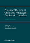 Pharmacotherapy of Child and Adolescent Psychiatric Disorders