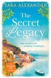 The Secret Legacy: The perfect summer read for fans of Santa Montefiore, Victoria Hislop and Dinah Jeffries