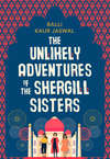 The Unlikely Adventures of the Shergill Sisters