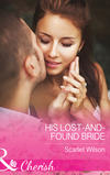 His Lost-And-Found Bride