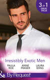 Irresistibly Exotic Men: Bed of Lies / Falling For Dr Dimitriou / Her Little Spanish Secret